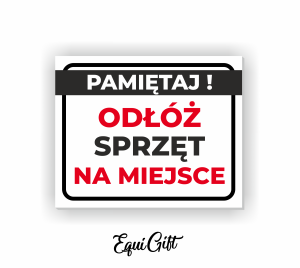 Tabliczka do stajni/siodlarni ODŁÓŻ SPRZĘT NA MIEJSCE